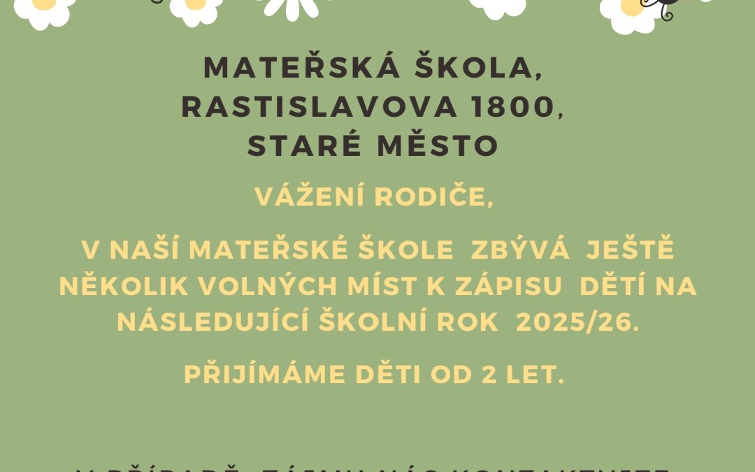 Volná místa v MŠ pro děti od 2 do 5 let na školní rok 2025/2026